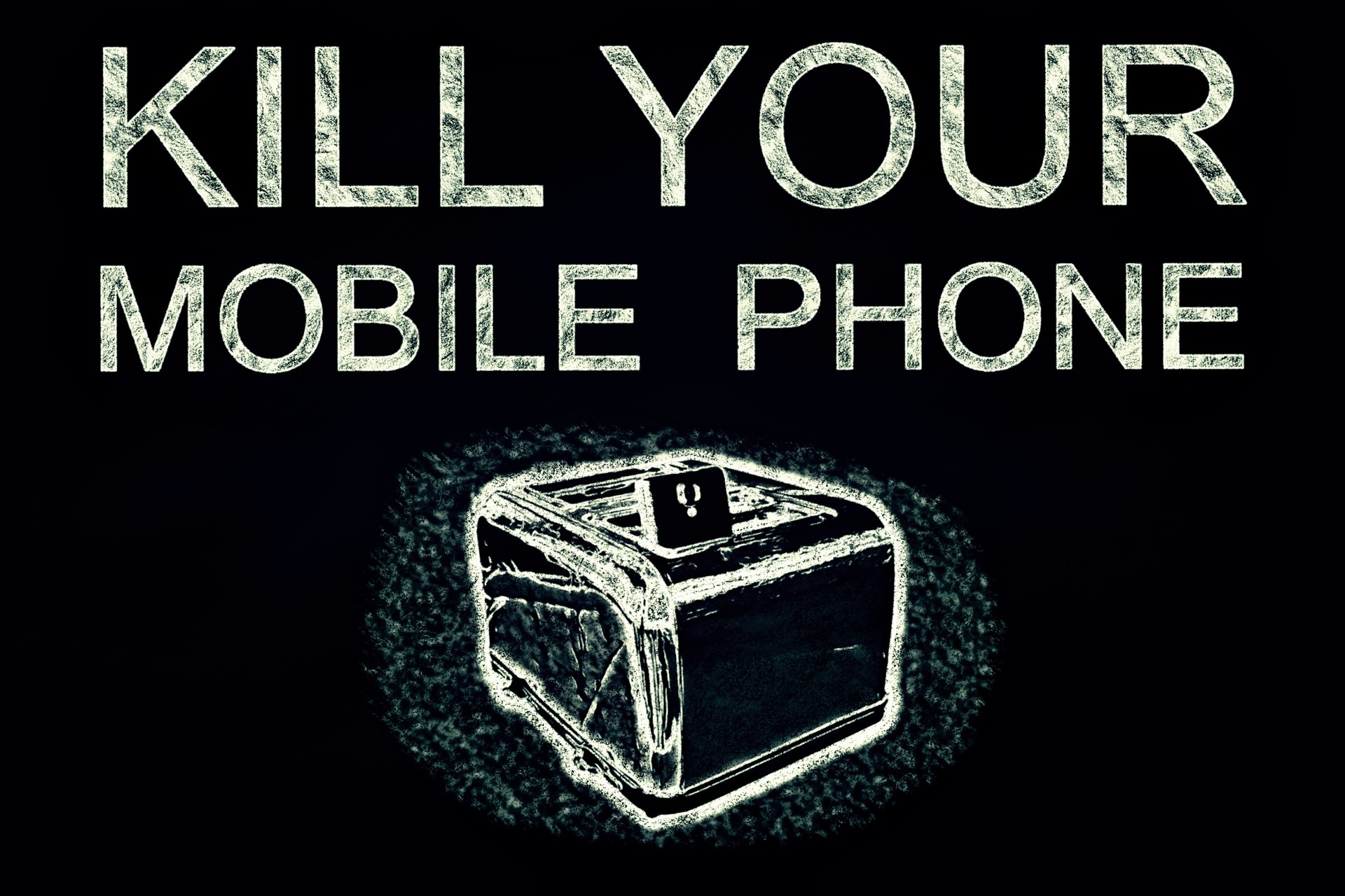Kill Your Mobile Phone in Chalkboard Lesson Style